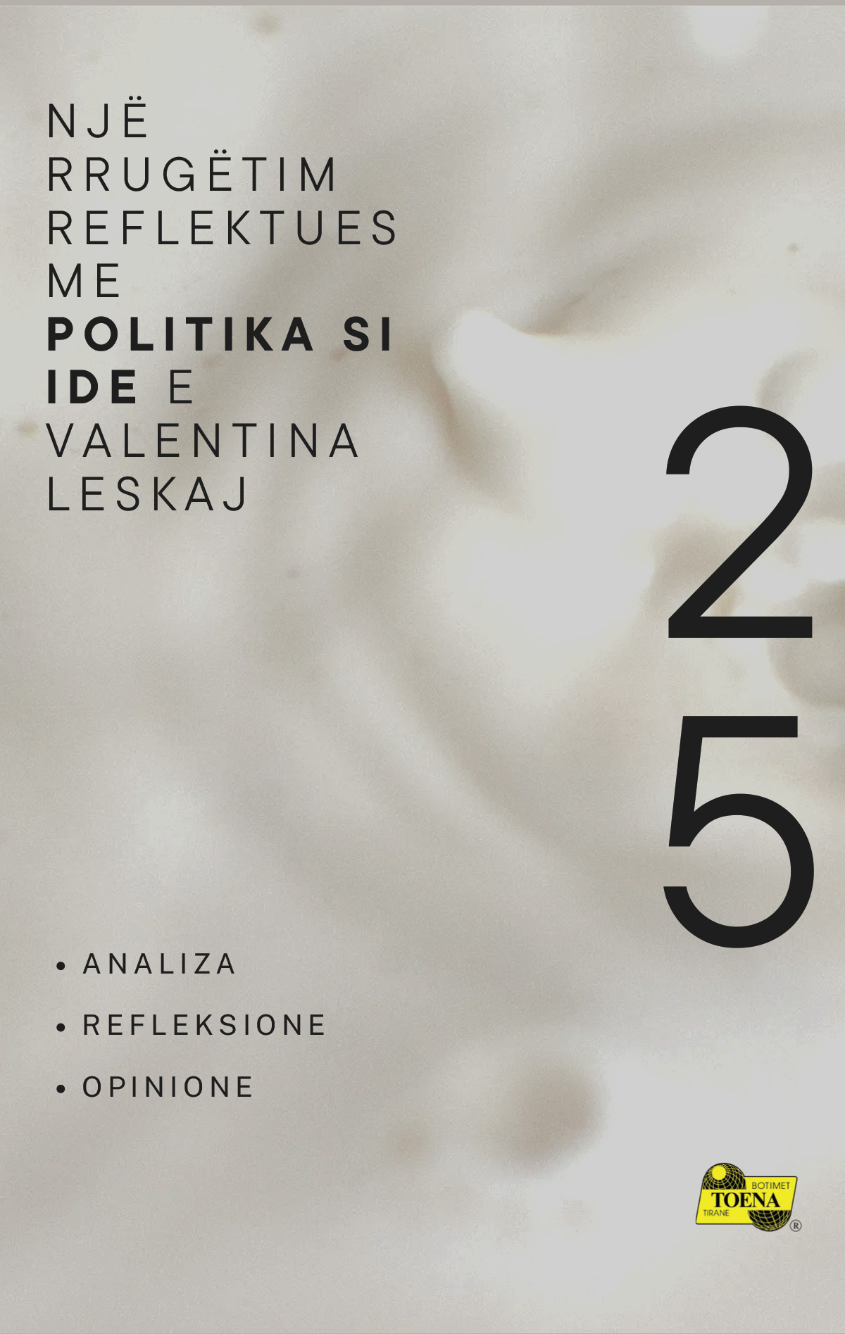 Një rrugëtim reflektues me "Politika si ide" te Valentina Leskajt